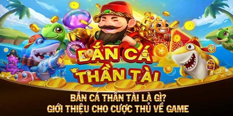 Giới thiệu siêu phẩm bắn cá Thần Tài hot tại nhà cái HB88