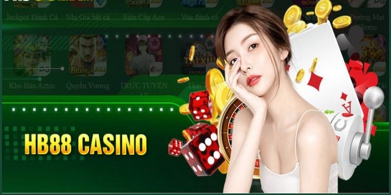 Tìm hiểu đôi nét về casino HB88